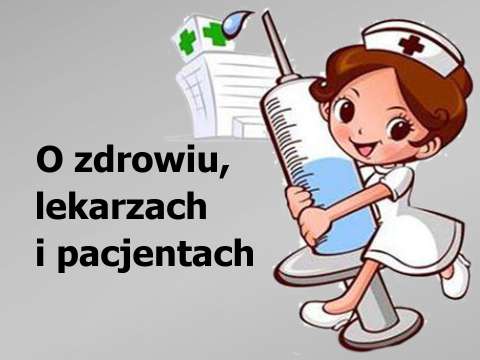 Memy o zdrowiu, lekarzach i pacjentach