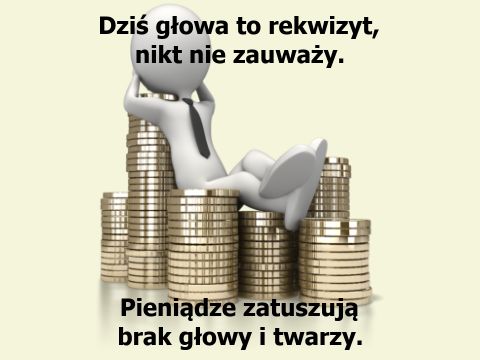 Pieniądze to nie wszystko