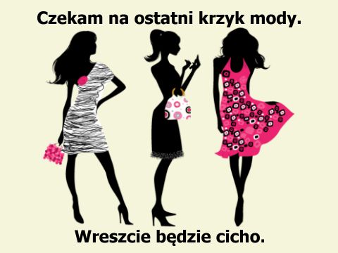 Ostatni krzyk mody